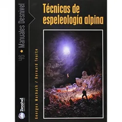 Tecnicas de Espeleologia Alpina